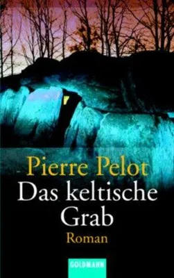 Produktbild von Das keltische Grab - deutsche Erstausgabe | Pierre Pelot