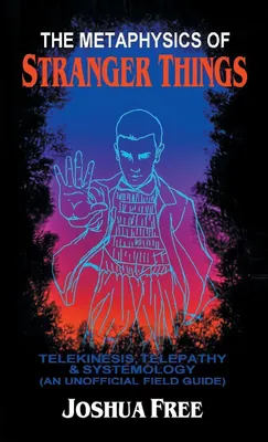Produktbild von The Metaphysics of Stranger Things