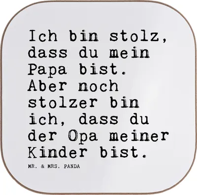 Produktbild von Mr. & Mrs. Panda Tischschoner Ich bin stolz, dass... - Weiß - Geschenk, Untersetzer Tasse, für Gläser, Opa, Papa, Sprüche, Getränkeuntersetzer, Geburt, schöner Spruch