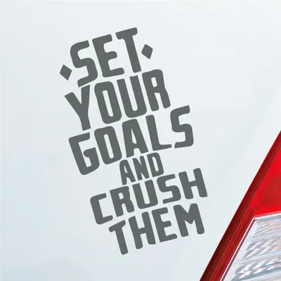 Produktbild von Auto Aufkleber Set your Goals and crush them Ziele erreichen Car 10x17 cm Grau Sticker Heckscheibenaufkleber