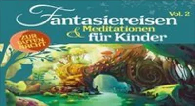 Image de Voyages imaginaires & méditations pour enfants Vol. 2