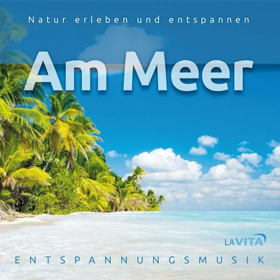 Produktbild von LA VITA-Entspannungsmusik: AM MEER-Natur erleben und entspan