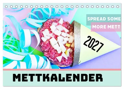 Produktbild von Mettkalender - Spread some more Mett (Tischkalender 2027 DIN A5 quer), CALVENDO Monatskalender