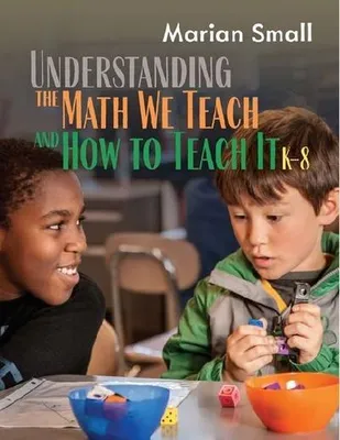 Obrázek produktu pro Understanding the Math We Teach and How to Teach It, K-8