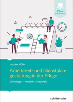 Obrázok produktu pre Arbeitszeit und Dienstplangestaltung in der Pflege