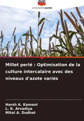 Produktbild von Millet perlé : Optimisation de la culture intercalaire avec des niveaux d'azote variés