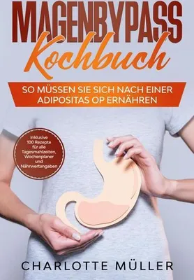 Obrázok produktu pre Magenbypass Kochbuch: So müssen Sie sich nach einer Adipositas OP ernähren