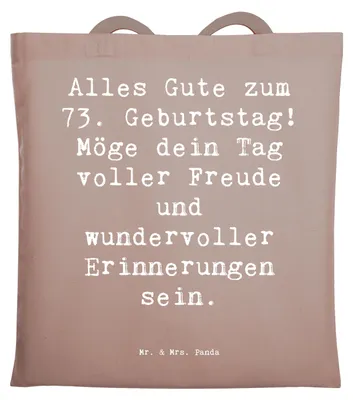 Produktbild von Mr. & Mrs. Panda Einkaufstasche Spruch 73. Geburtstag Freude - Braun Pastell - Geschenk, unvergessliche Momente, Glück, Happy Birthday, Liebe, canvas tasche, Alter