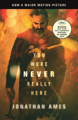 Produktbild von You Were Never Really Here (Movie Tie-In)