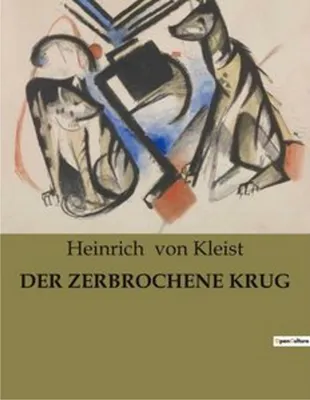 Immagine prodotto di Ein deutsches Theaterstück als Komödie in einem Akt: Der Zerbrochene Krug