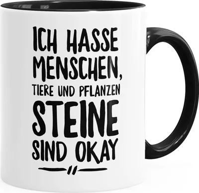Produktbild von Lustige Spruch-Tasse Ich hasse Menschen Tiere und Pflanzen Steine sind ok Kaffee-Tasse MoonWorks®  unisize