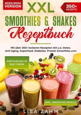 Produktbild von XXL Smoothies & Shakes Rezeptbuch