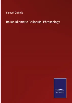 Produktbild von Italian Idiomatic Colloquial Phraseology
