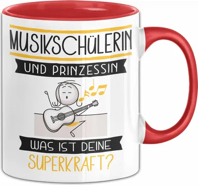 Produktbild von Musikschülerin Und Prinzessin Tasse Geschenk Für Eine Musikschülerin Geburtstag Was Ist Deine Superkraft (Rot)