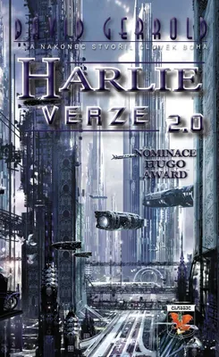 Obrázek produktu pro HARLIE verze 2.0... a nakonec stvořil člověk Boha (Gerrold David)