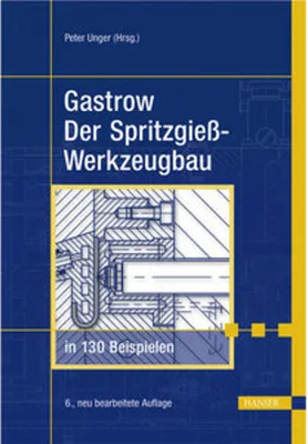 Produktbild von Der Spritzgießwerkzeugbau in 130 Beispielen