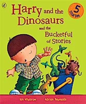 Obrázek produktu pro Harry and the Dinosaurs and the Bucketful of Stories