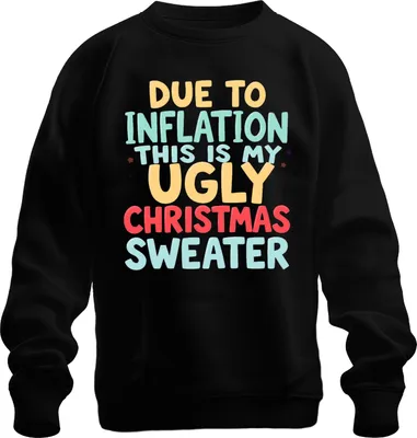 Immagine prodotto di DUE TO INFLATION MY UGLY CHRISTMAS Natale divertente regalo unisex felpa pullover, nero, L