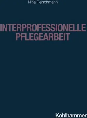 Obrázek produktu pro Interprofessionelle Pflegearbeit