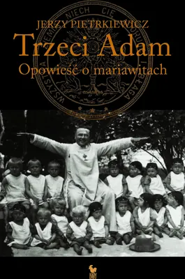 Produktbild von Trzeci Adam. Opowieść o mariawitach Jerzy Pietrkiewicza