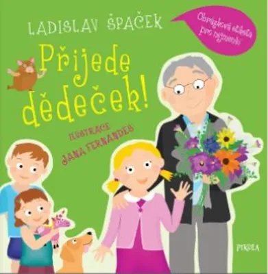 Produktbild von Přijede dědeček! Obrázková etiketa pro nejmenší (Špaček Ladislav)
