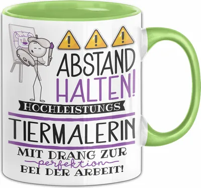Produktbild von Tiermalerin Tasse Geschenk Lustig Abstand Halten Hochleistungs-Tiermalerin Mit Drang Zur Perfektion Bei Der Arbeit (Grün)