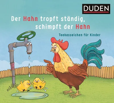 Produktbild von Der Hahn tropft ständig, schimpft der Hahn