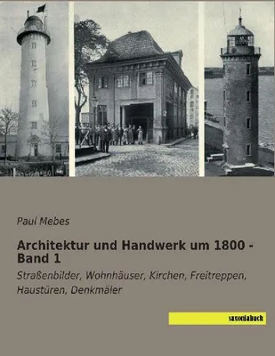 Produktbild von Architektur und Handwerk um 1800 - Band 1