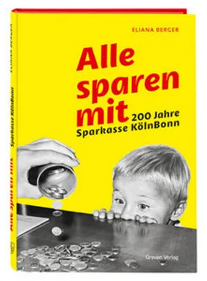 Obrázek produktu pro Všichni spolu šetříme. 200 let Sparkasse KölnBonn