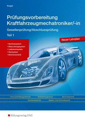 Produktbild von Prüfungsvorbereitung Kraftfahrzeugmechatroniker Teil 1