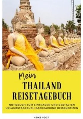 Produktbild von Mein Thailand Reisetagebuch Notizbuch zum Eintragen und Gestalten Urlaubstagebuch Backpacking Reisenotizen