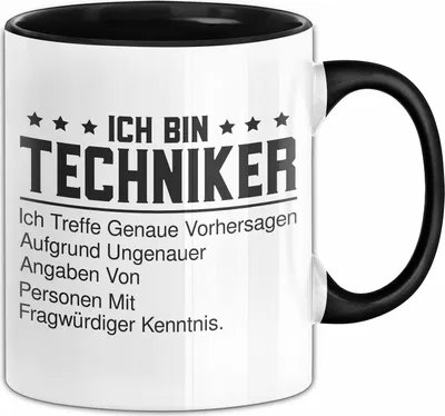 Produktbild von Ich bin Techniker Spruch Tasse Geschenk Lustige Tasse für Techniker (Schwarz)