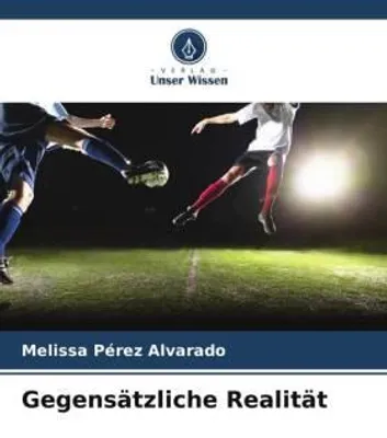 Produktbild von Gegensätzliche Realität