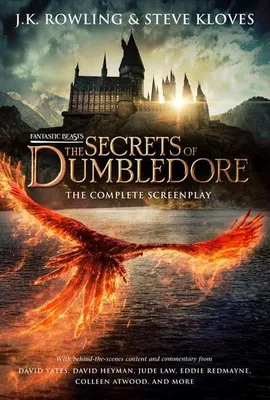 Obrázok produktu pre Fantastic Beasts: The Secrets of Dumbledore - The Complete Screenplay (Fantastic Beasts, Book 3)