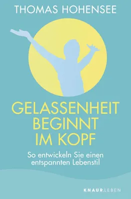 Produktbild von Gelassenheit beginnt im Kopf