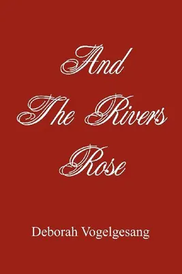 Produktbild von And The Rivers Rose