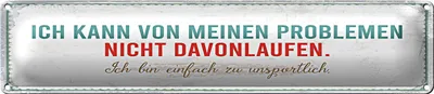 Produktbild von Blechschild Spruch 46x10cm kann vor meinen Problemen nicht davonlaufen