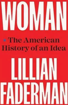 Produktbild von Yale University Press Buch: Frausein in Amerika – Geschichte von Puritanern bis heute, Suffragismus, sexuelle Revolution, #metoo