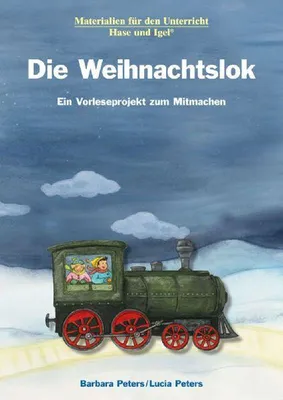 Produktbild von Die Weihnachtslok. Ein Vorleseprojekt zum Mitmachen