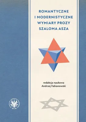 Immagine prodotto di Romantyczne i modernistyczne wymiary prozy Szaloma Asza - (Literatur und Geisteswissenschaften auf Polnisch)