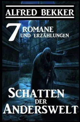 Image de Schatten der Anderswelt: 7 Romane und Erzählungen
