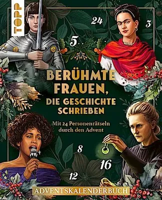 Produktbild von Berühmte Frauen, die Geschichte schrieben. Adventskalenderbuch