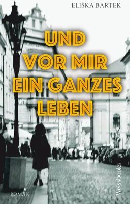 Produktbild von Und vor mir ein ganzes Leben