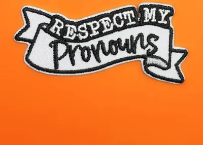 Produktbild von Respect my pronouns - Aufnäher