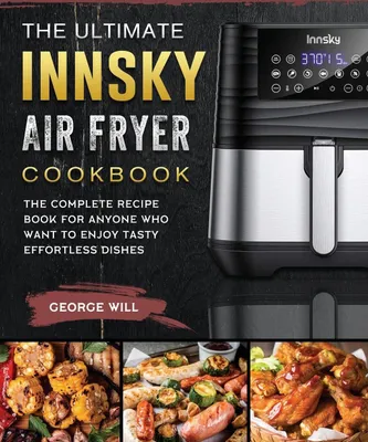 Produktbild von The Ultimate Innsky Air Fryer Cookbook