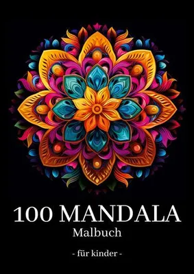 Produktbild von Mandala-Malbuch für Kinder, Jungen und Mädchen, mit 100 Motiven zum Ausmalen