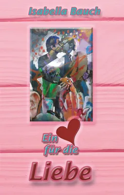 Produktbild von Ein Herz für die Liebe