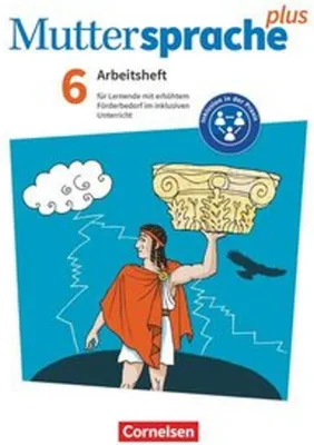 Obrázok produktu pre Muttersprache plus 6. Schuljahr. Arbeitsheft für Lernende mit erhöhtem Förderbedarf im inklusiven Unterricht