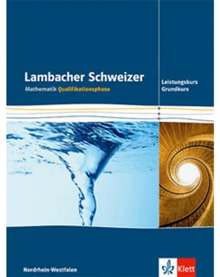 Immagine prodotto di Lambacher Schweizer - Ausgabe Nordrhein-Westfalen - Neubearbeitung. Qualifikationsphase - Grundkurs/Leistungskurs. Schülerbuch