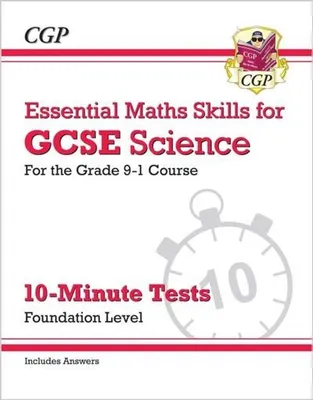 Produktbild von GCSE Science: Essential Maths Skills 10-Minute Tests - Foundation (includes answers)